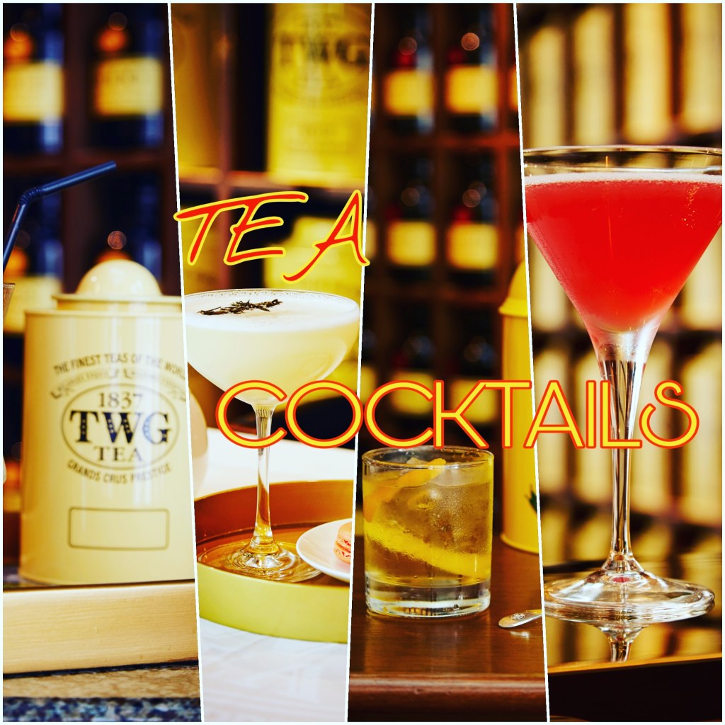 4 EXQUISITE TWG TEA COCKTAILS FOR THIRSTY&nbsp;SOULS